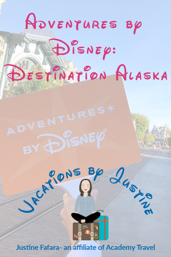adventures by Disney, alaskan vacation, Alaska vacation, Disney Vacation